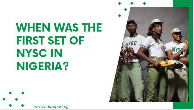 When Was the First Set of NYSC in Nigeria?