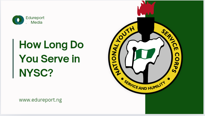 How Long Do You Serve in NYSC?