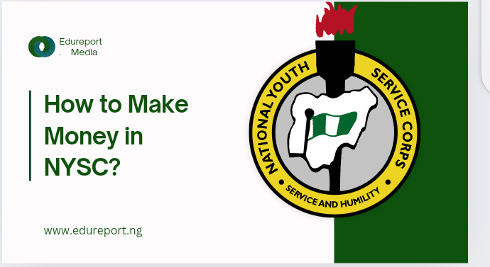 How to Make Money in NYSC?