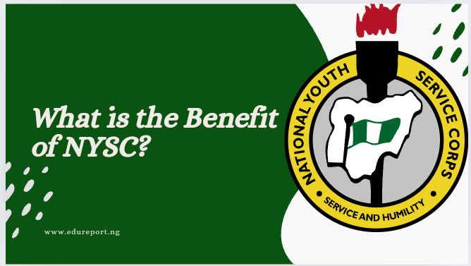 What is the Benefit of NYSC?