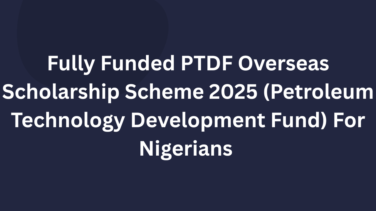 PTDF Overseas Scholarship Scheme